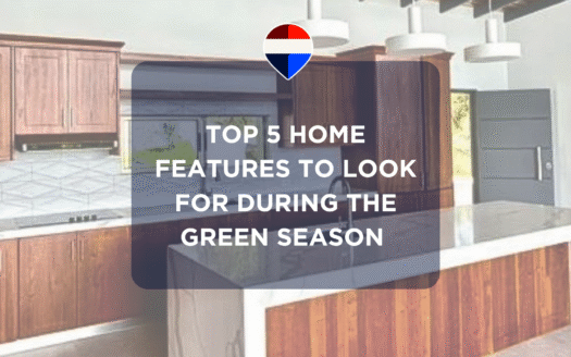 Top 5 Home Features to Look For During the Green Season